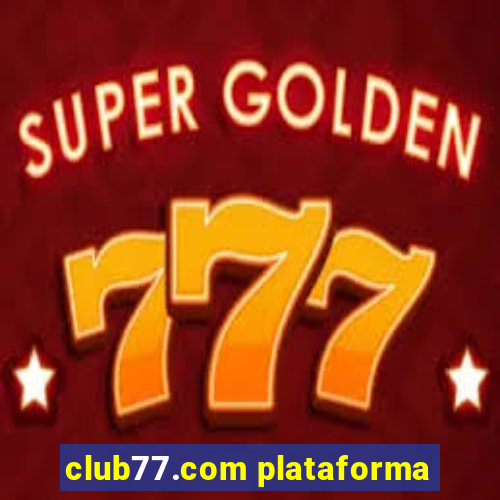 club77.com plataforma